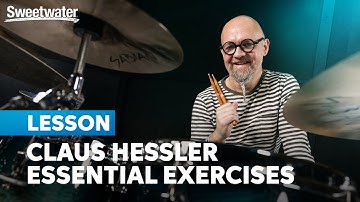 Claus Hessler: Limb Independence Exercises Every Drummer Should Practice