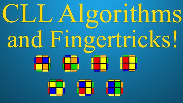 Full CLL Algorithms and Fingertricks!