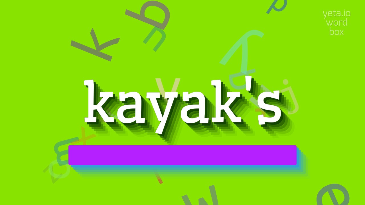 How to say "kayak's"! (High Quality Voices) YouTube