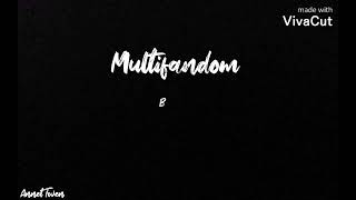 ▫️Multifandom 《Brutal》 (Collab with ḞŔĒẎǠ)