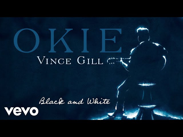 Vince Gill – Black And White (Audio)