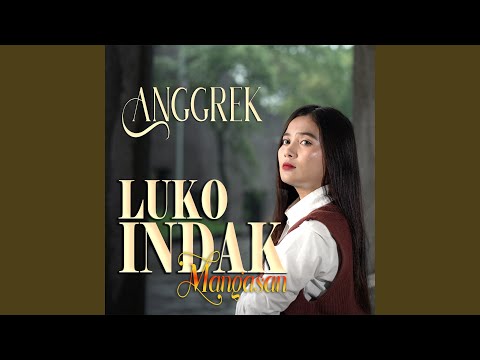 Luko Indak Mangasan - Anggrek