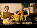 Sway  | Mỹ Trinh & Thanh Điền Guitar