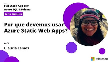 Por que devemos usar o ASWA? | Aprenda: Aplicação Full Stack com Azure SQL & Prisma [Video - 14]