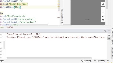 ParseError at Message, Element type "EditText" must be followed by either attribute specifications.
