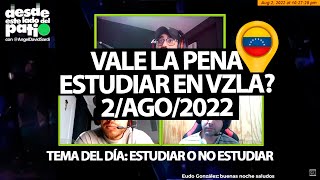 Episodio 18 Vale La Pena Estudiar En Vzla Emitido Envivo El 2/8/2022 | El Show De Angel David Sardi