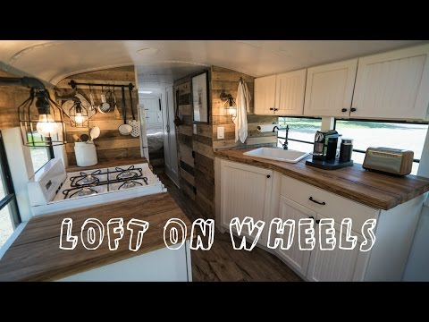 School Bus turned into Loft on Wheels - Tiny House