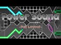 Power Sound Layout Geometry Dash 2 11
