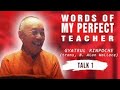 Words of my perfect teacher gyatrul rinpoche trans b alan wallace talk one