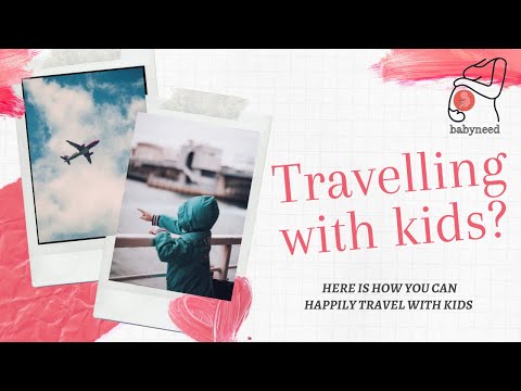 Travel with kids | babyneed