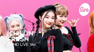 ICHILLIN’ - “FRESH” Band LIVE Concert [it's Live] K-POP live music show