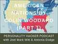 American Nations by Colin Woodard (Part 1)