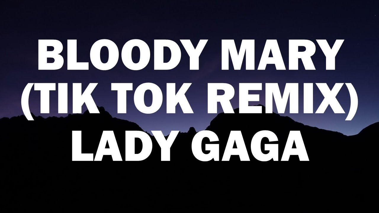 Lady Gaga Bloody Mary (Tik Tok Remix) [ Audio + Lyrics ] YouTube
