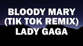 Lady Gaga - Bloody Mary (Tik Tok Remix) [Audio + Lyrics]
