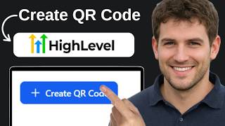 How To Create QR Code In Gohighlevel