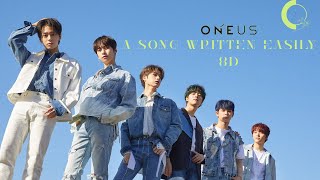 Download Lagu ONEUS(원어스) _ A Song Written Easily [8D AUDIO USE HEADPHONES 🎧] (REQUESTED) MP3