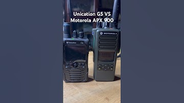700MHz Unication G5 vs 700MHz Motorola APX 900