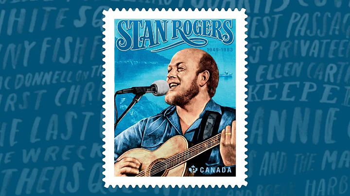 Celebrating Stan Rogers (1949-1983) - Video tribute and commemorative stamp