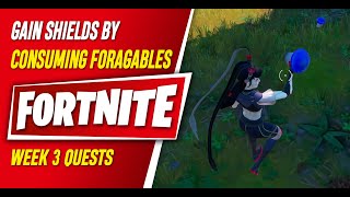 Gain shields by consuming foragables - Chapter 3 Season 2 Week 3 Quests - Fortnite Gain shields by consuming foragables - Chapter 3 Season 2 Week 3 Quests - Fortnite