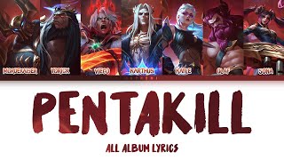 Pentakill III: Lost Chapter (Lyrics) [Full Album] (League of Legends)