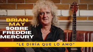 🎸 BRIAN MAY sobre la muerte de FREDDIE MERCURY 🎸"Le diría que lo amo"