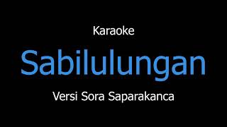 Karaoke Sabilulungan Versi Sora Saparakanca
