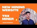 TRX Miner Faucet Mining 💰 | Earn Free TRON Daily | trxfree.fun Review