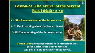 Mark Lesson-01: The Arrival of the Servant - Part I