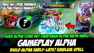 TIPS ALPHA TRUE DAMAGE TERBARU + CARA MAIN ALPHA TOP GLOBAL❗BUILD ALPHA TERSAKIT 2024❗GAMEPLAY ALPHA screenshot 2