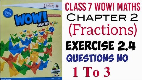 Exercise 2.4 Q.1 to Q.3 Class 7 Wow Maths