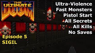 Doom - Episode 5: SIGIL v1.1 (Fast Ultra-Violence 100%)