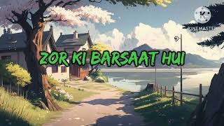 Zor Ki Barsaat Hui Lofi Song