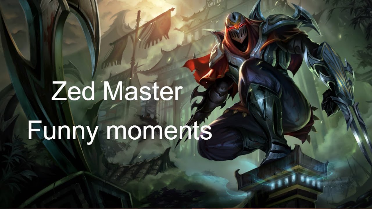 League of legends - Zed montage S6 - MASTER PLAYS: Funny moments