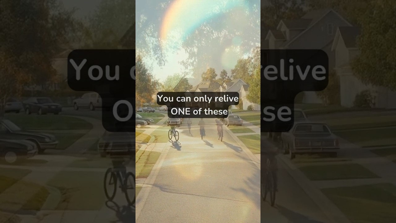 You can only relive ONE of these 💔 