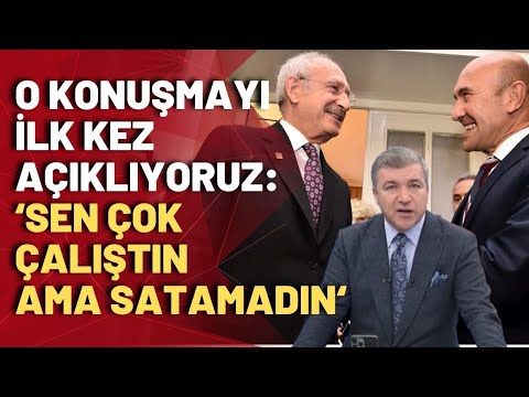 Kılıçdaroğlu ile Tunç Soyer arasındaki o görüşmedeki konuşmaları İsmail Küçükkaya açıkladı!