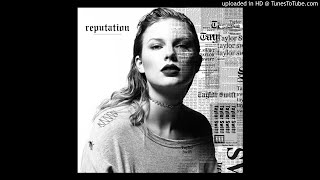 Taylor Swift - King of My Heart (Instrumental Without Background Vocals)