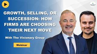 Growth, Selling, Or Succession: How Firms Are Choosing Their Next Move