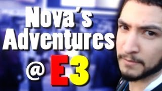Nova's Adventures at E3 2012 Ep. 1