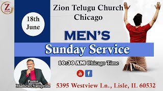 Mens Sunday 18-June-2023 || Zion Telugu Church, Chicago, USA