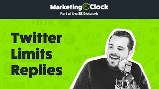 Twitter Limits Replies With New Feature (& Opens Up A New Use For Quote Tweets) | From Ep. 135