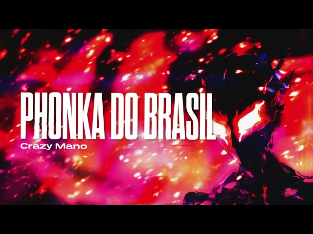 Crazy Mano - 100% Phonka Do Brazil class=