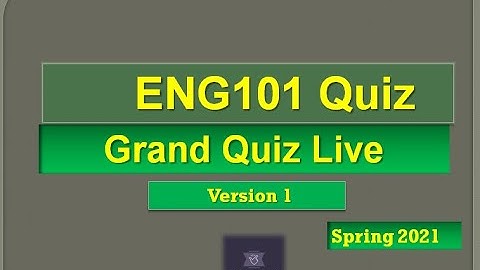 ENG101 Grand quiz Live attempt Spring2021 By Helping Hands|version 1|