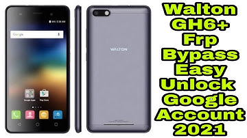 Walton Primo GH6+ Frp Bypass 100% Done Easy 2021 Google Account Bypass Without PC  Technology Nirob