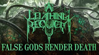 A LOATHING REQUIEM - False Gods Render Death [Official Lyric Video]
