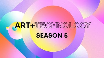 ART + TECHNOLOGY Season 5 Promo - Brought to you by Hyundai Motor Company
