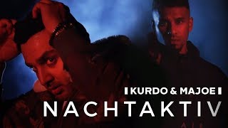 Смотреть клип Kurdo & Majoe - Nachtaktiv