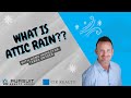 What is attic rain