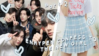 pov: you're the new girl and all of enhypen try to win you over ⋆ ˚｡⋆୨୧˚ [Part 2/ ONESHOT]