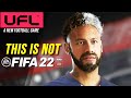 " UFL " | A NEW FOOTBALL GAME | OFFICIAL GAMEMPLAY | FREE TO PLAY | THIS IS NOT FIFA 22