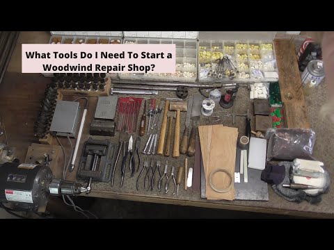 What Woodwind Repair Tools Do I Need To Start My Shop?